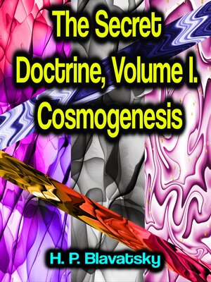 cover image of The Secret Doctrine, Volume I. Cosmogenesis